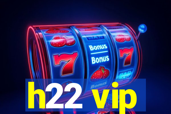 h22 vip
